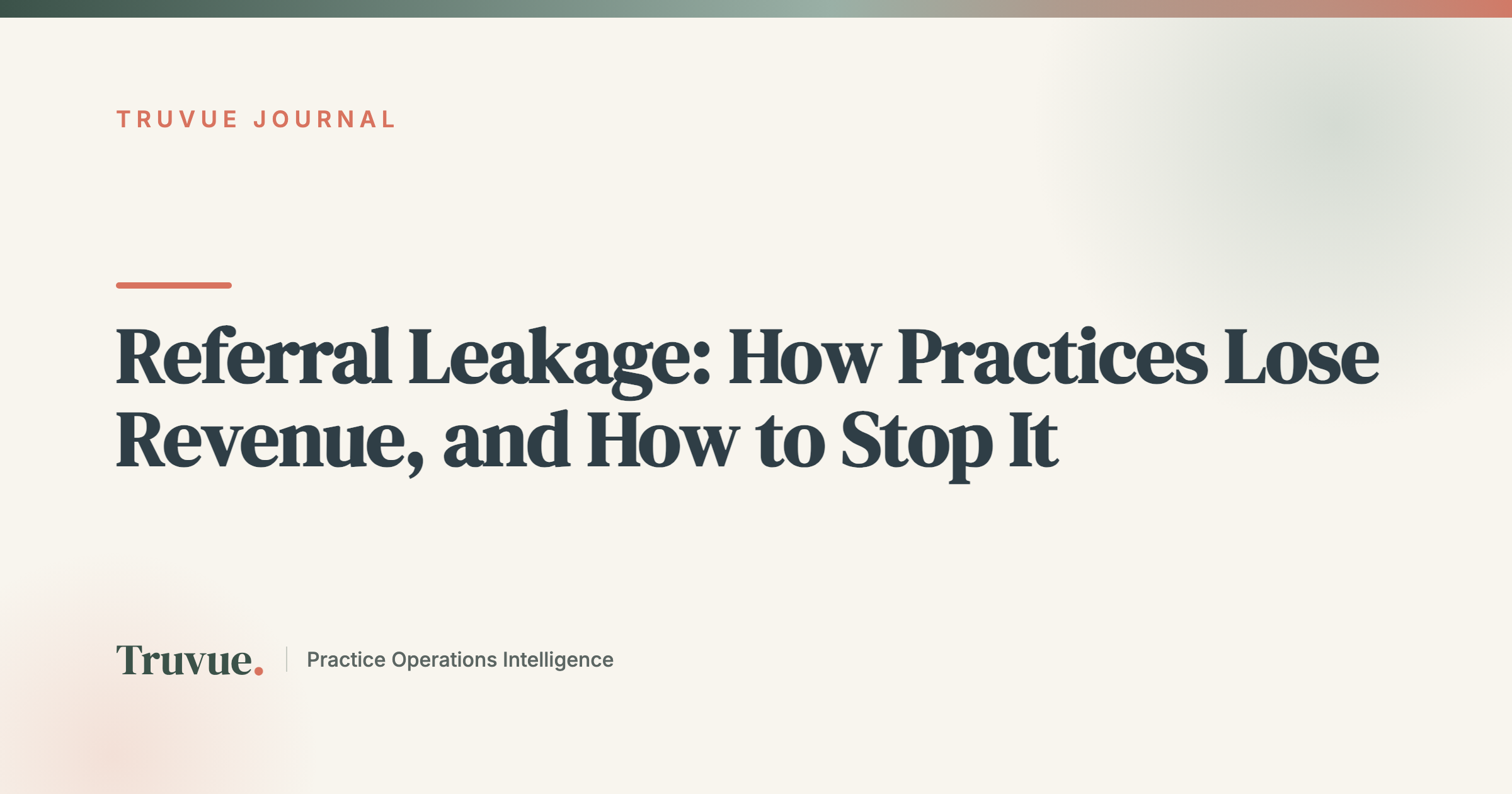 Referral Leakage: How Practices Lose Revenue, and How to Stop It