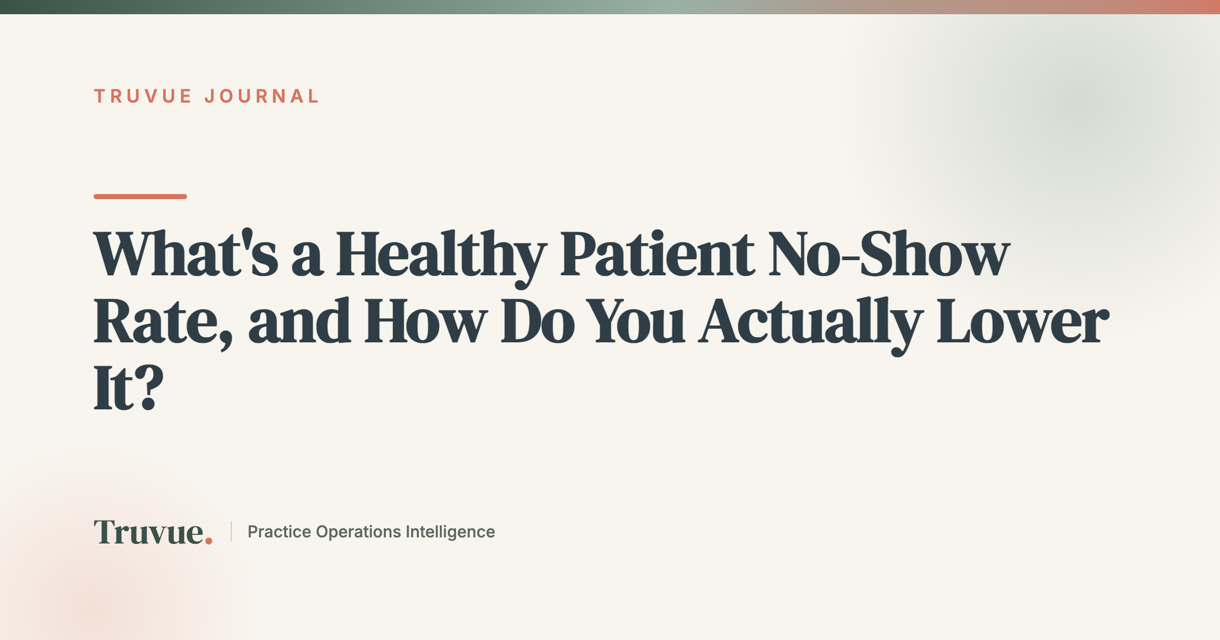 What's a Healthy Patient No-Show Rate, and How Do You Actually Lower It?